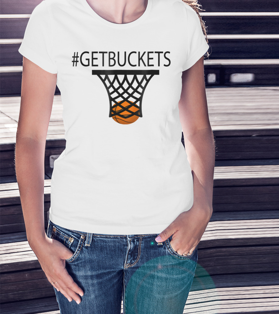 Hashtag Getbuckets Basketball Funny Player Scoring Net T-Shirt