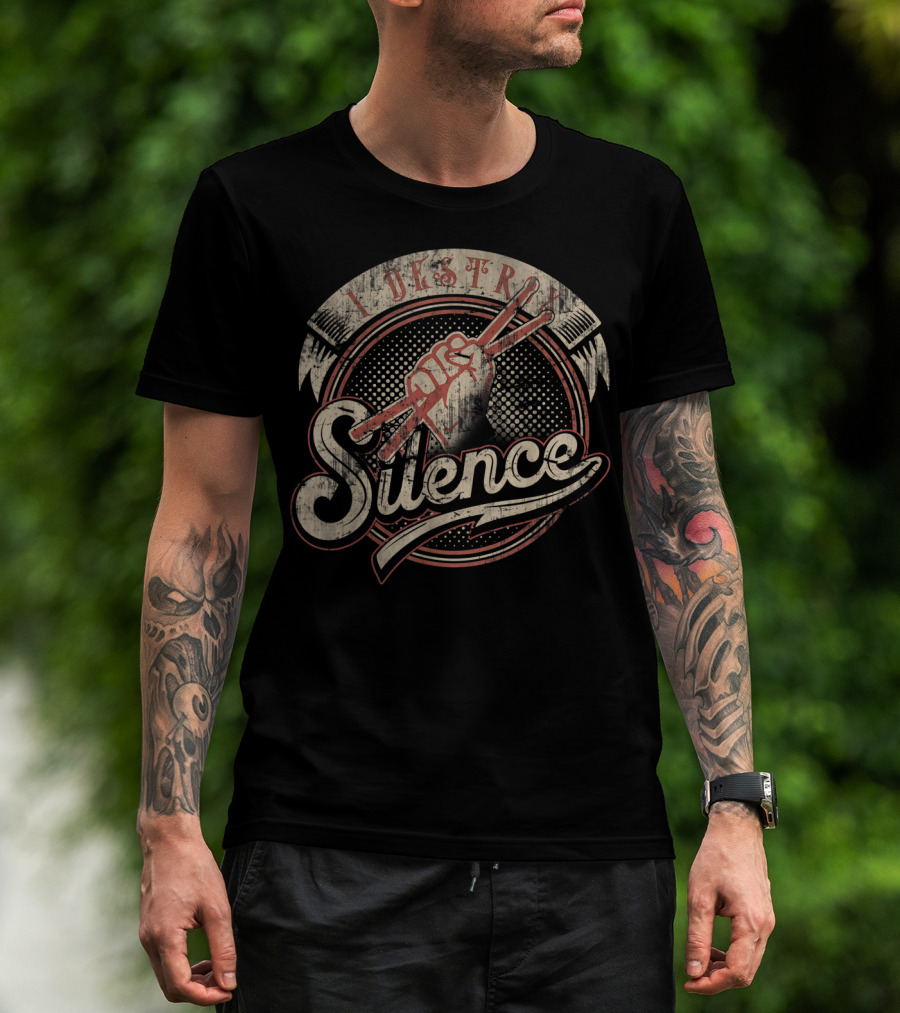 I Destroy Silence Drums Rock Band Musician Fist Holding Drumsticks T-Shirt