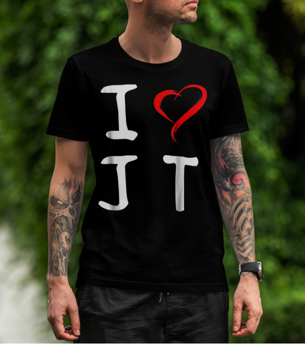 I Love JT Heart Funny JT T-Shirt