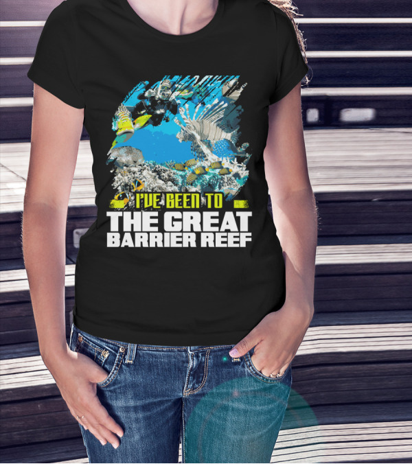 I've Been To The Great Barrier Reef Scuba Diving Adventure T-Shirt