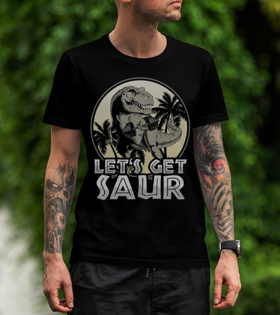 Let's Get Saur Dinosaur Lifting Weights Gym Humor Scene T-Shirt