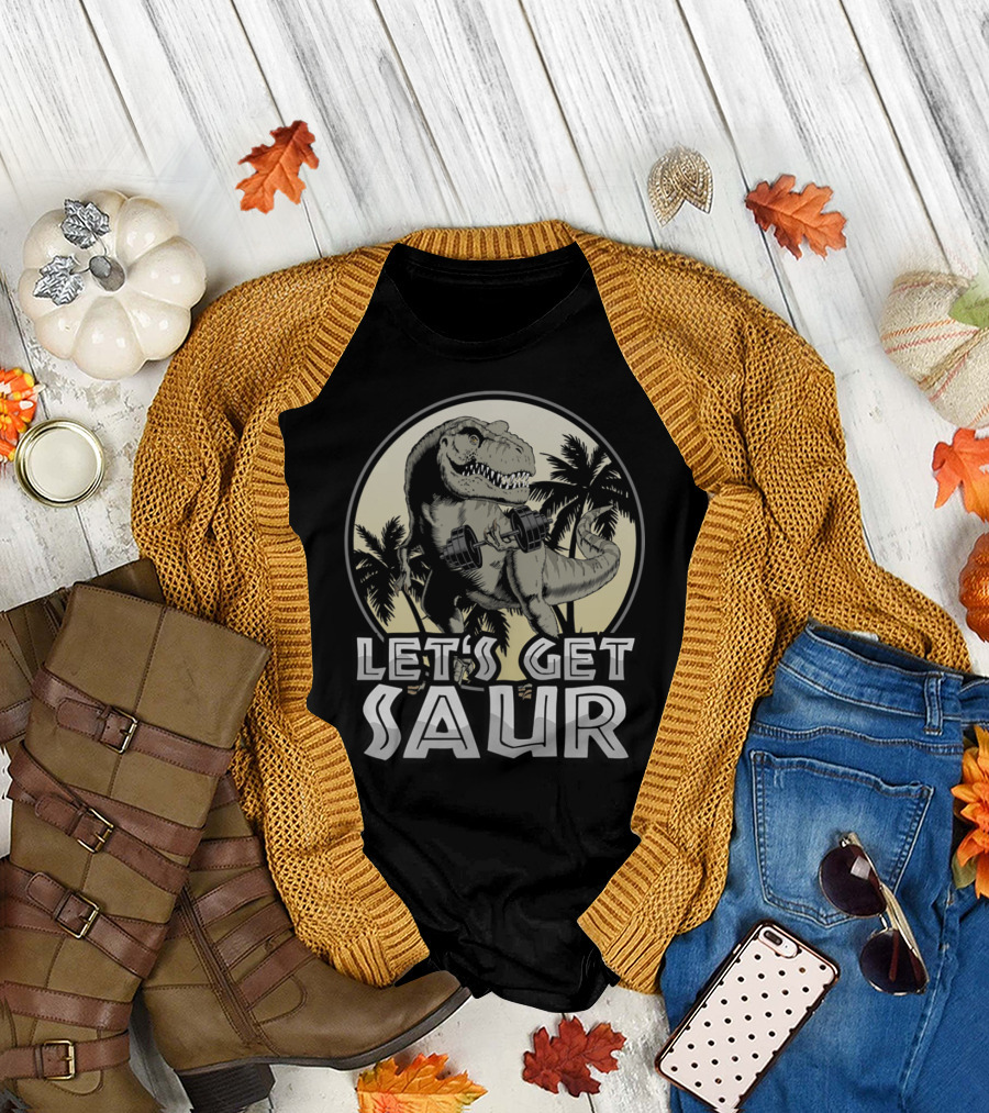 Let's Get Saur Dinosaur Lifting Weights Gym Humor Scene T-Shirt