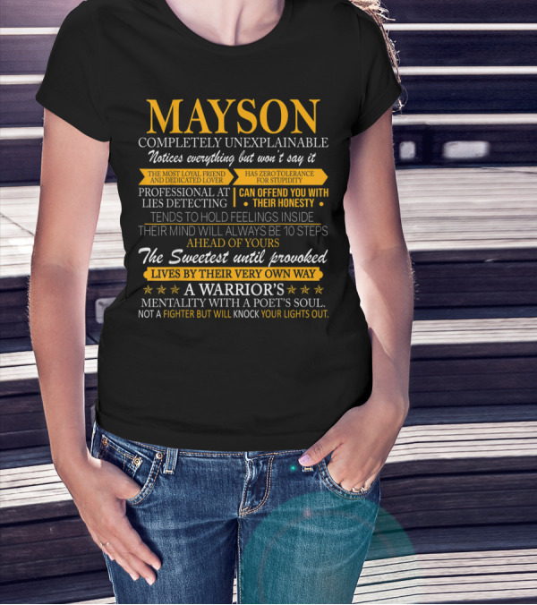 Mayson Completely Unexplainable Notices Everything Won't Say Dedicated Lover Lies Detecting Warrior's Mentality Poet's Soul T-Shirt