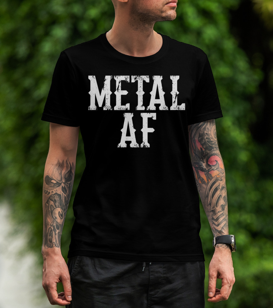 Metal AF Heavy Metal Music T-Shirt