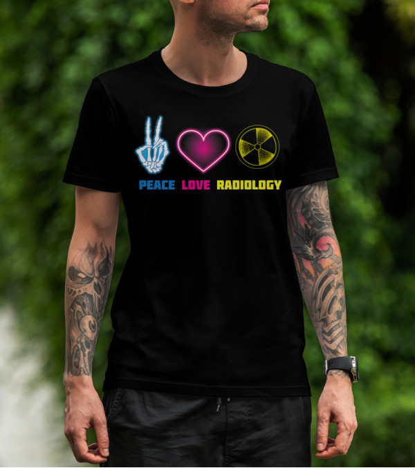 Peace Love Radiology Cute I Love Radioscopy Neon Symbols T-Shirt