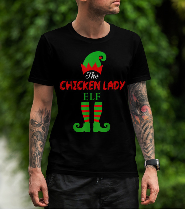 The Chicken Lady Elf T-Shirt