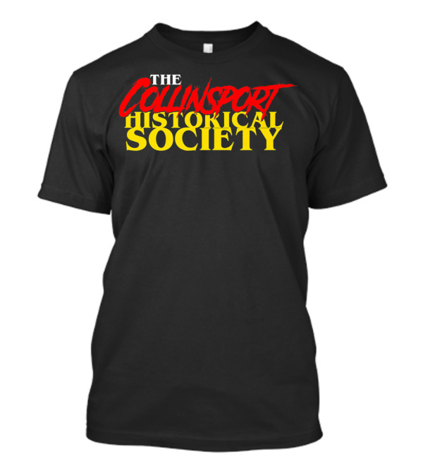 THE COLLINSPORT HISTORICAL SOCIETY T-Shirt