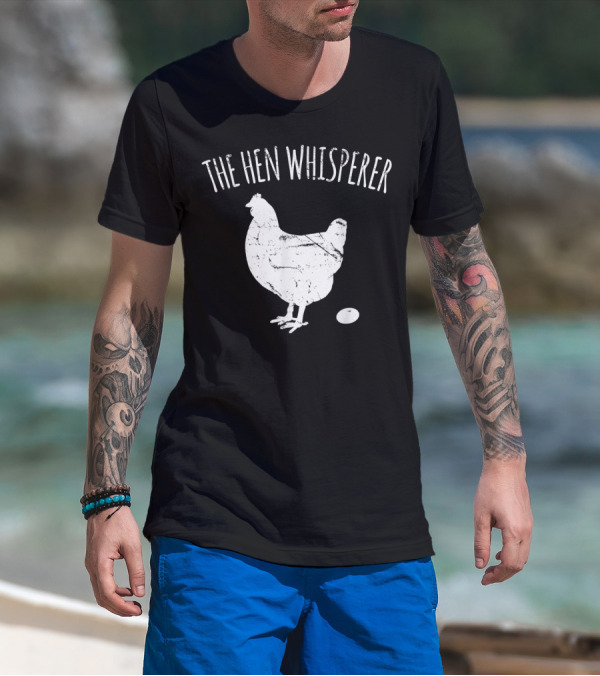 The Hen Whisperer Chicken Silhouette With Egg T-Shirt