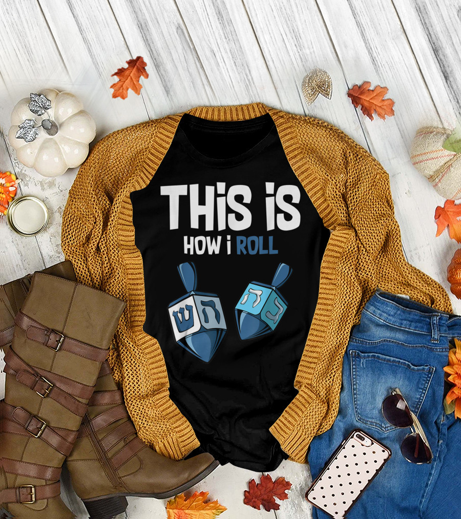 This Is How I Roll Dreidel Hanukkah T-Shirt