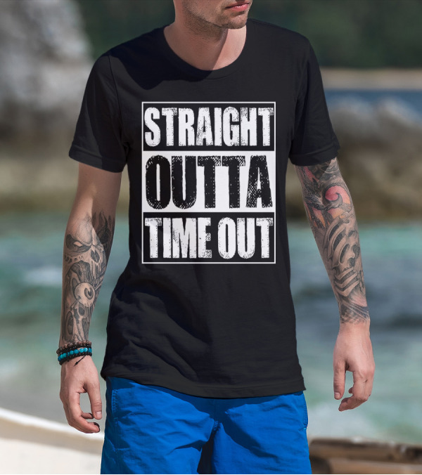 Vintage STRAIGHT OUTTA TIME OUT T-Shirt