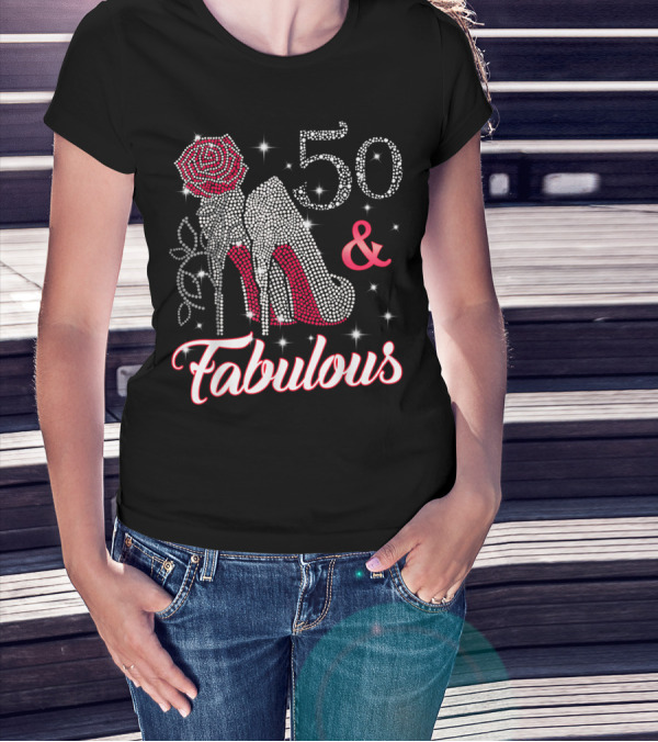 50 And Fabulous Sparkling High Heels And Rose T-Shirt