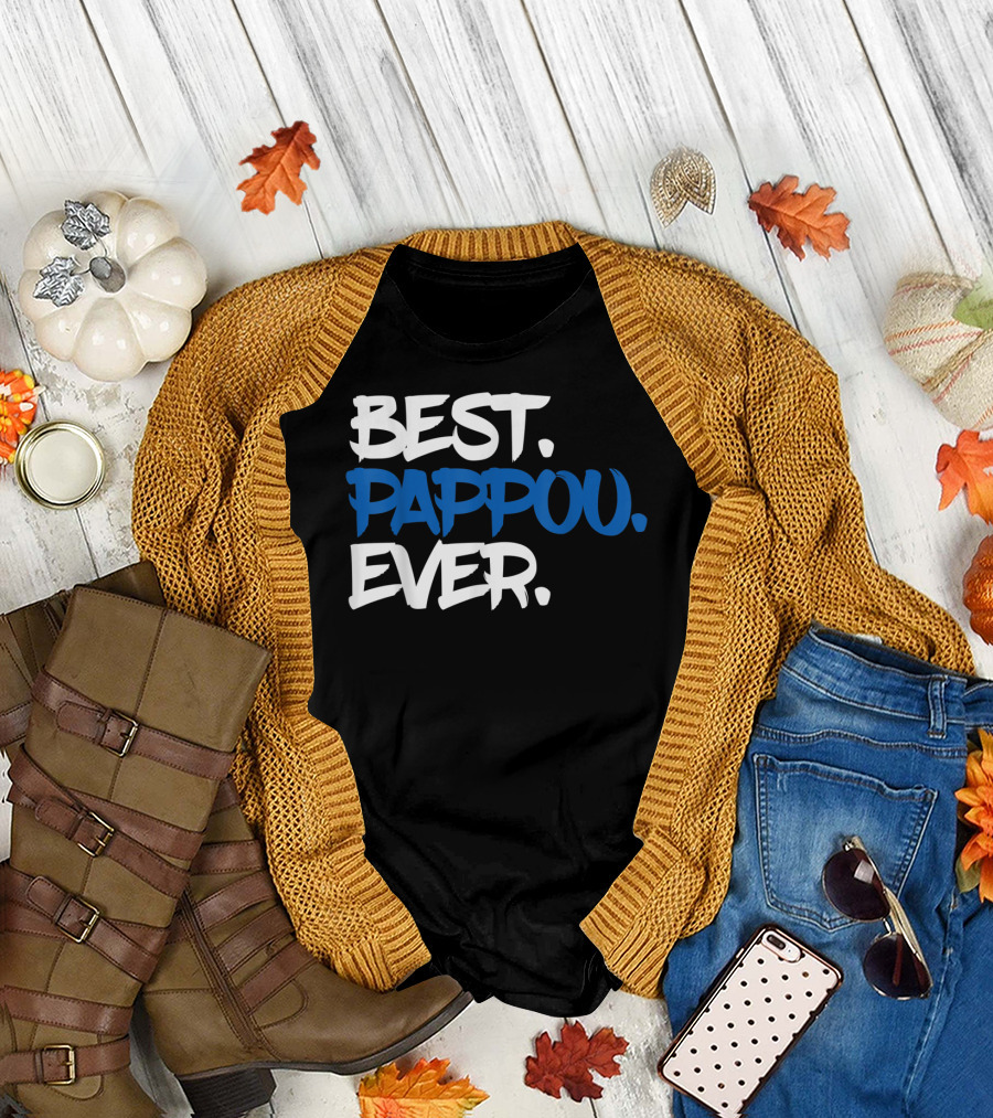 BEST PAPPOU EVER Father's Day Gran T-Shirt