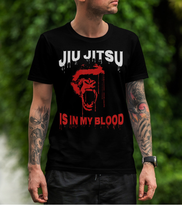 Jiu Jitsu Is In My Blood T-Shirt