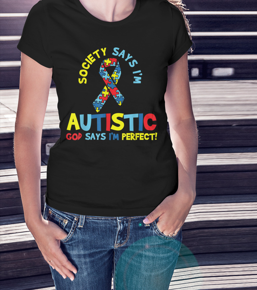 Society Says I'm Autistic God Says I'm Perfect Autism Awareness Puzzle T-Shirt