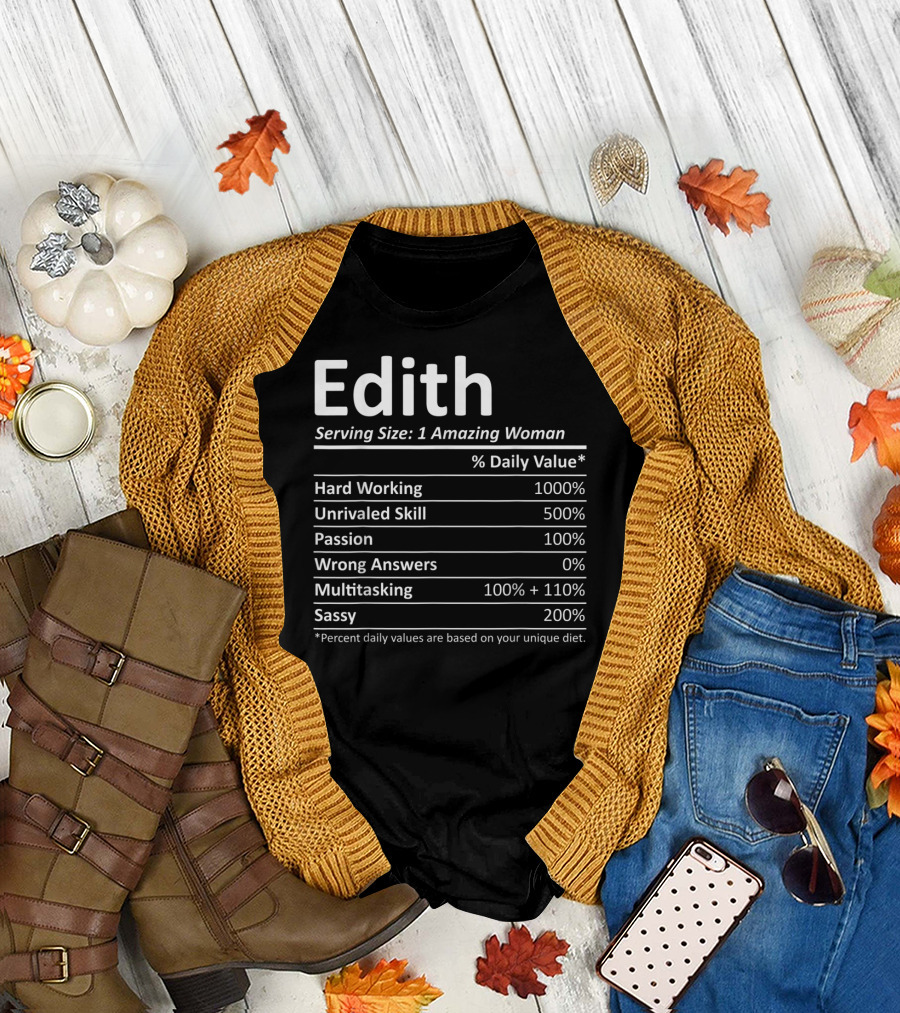 Edith Serving Size 1 Amazing Woman Hard Working Unrivaled Skill Passion Multitasking Sassy T-Shirt