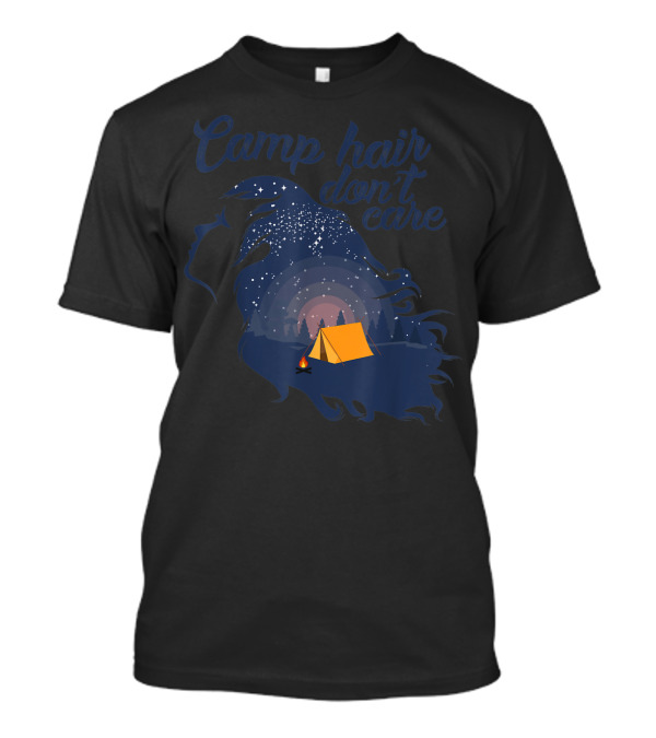 Camp Hair Don't Care Starry Night Tent Adventure T-Shirt