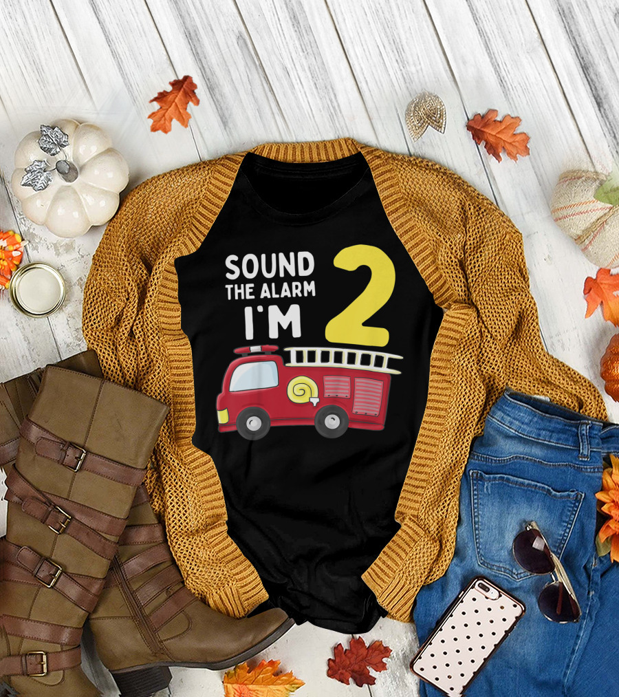 Sound the Alarm I'm 2 Kids Fire Truck 2nd Birthday Boy T-Shirt