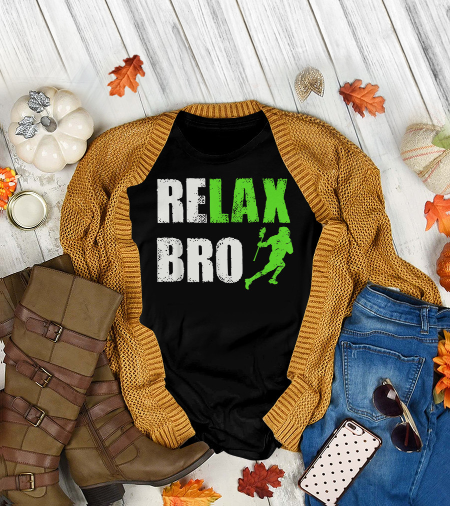 Relax Bro Lacrosse Player Action Sports Team Game T-Shirt