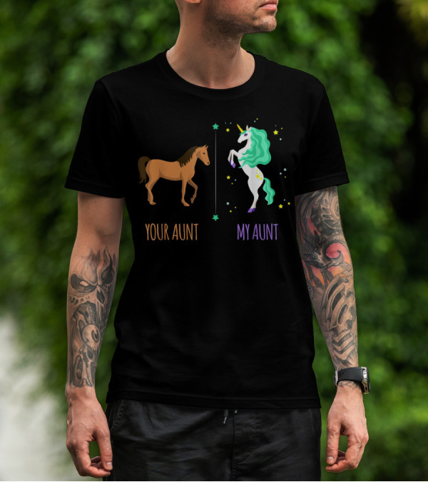 Your Aunt My Aunt Horse Unicorn T-Shirt