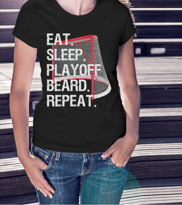 Eat Sleep Playoff Beard Repeat Hockey Net T-Shirt