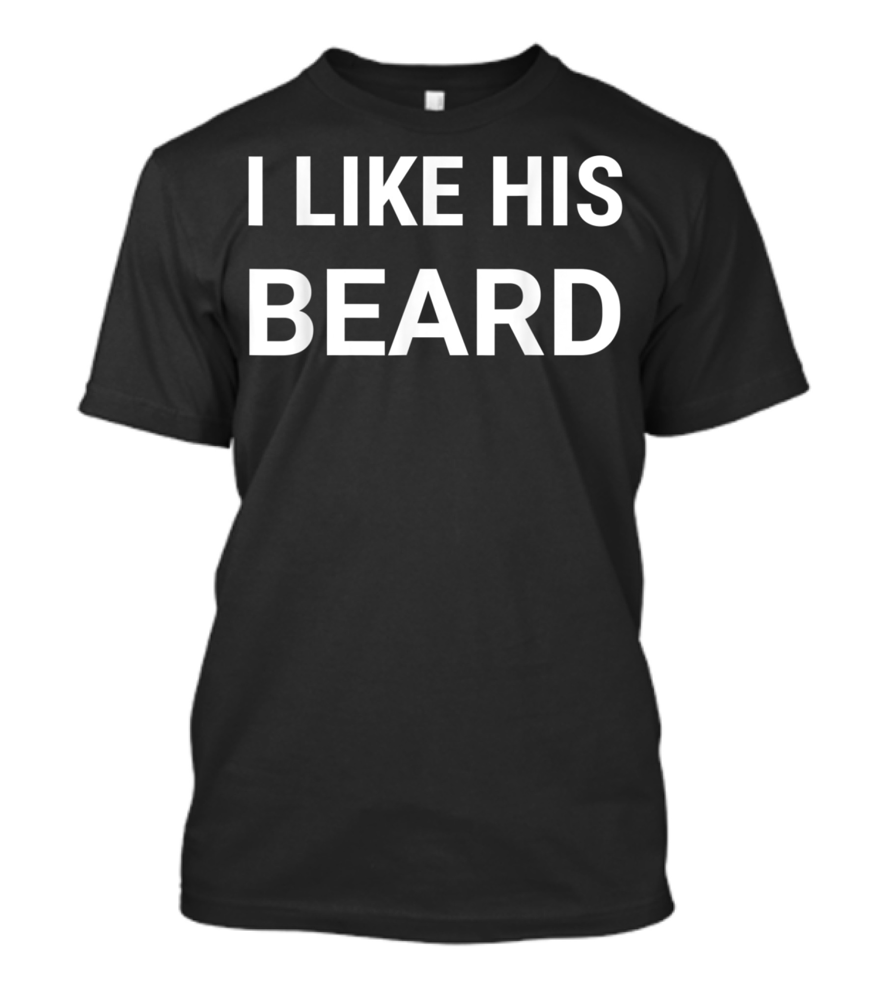 Funny Couples Him Her Set I Like His Beard T-Shirt