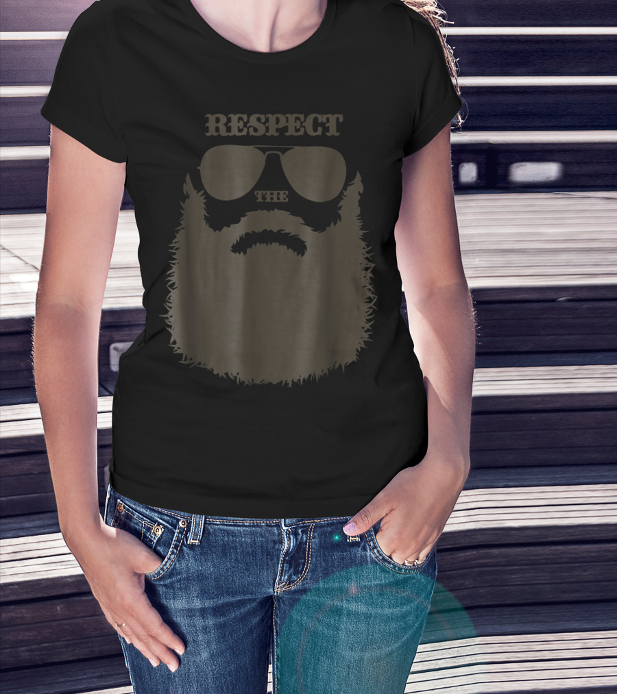 Respect The Beard Funny Full Beard Quote I Men Facial Hair T-Shirt