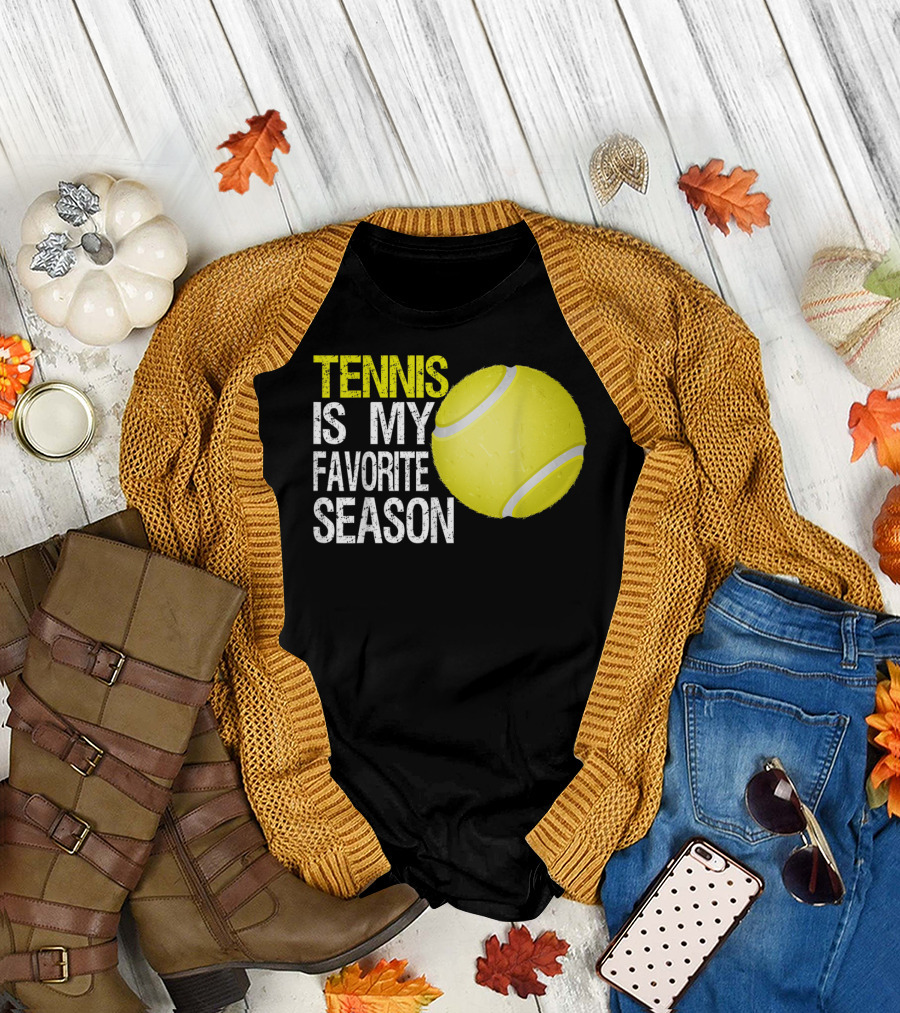 Tennis Is My Favorite Season Tennis Ball T-Shirt