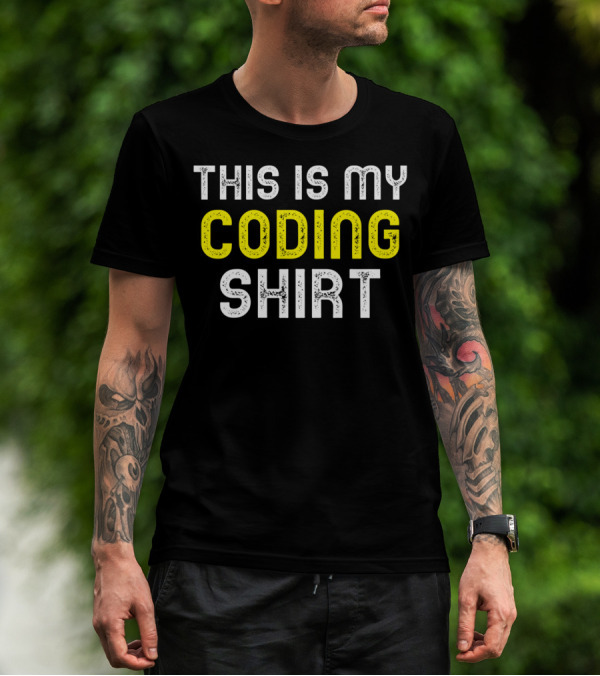 THIS IS MY CODING SHIRT FUNNY CODER COOL T-Shirt