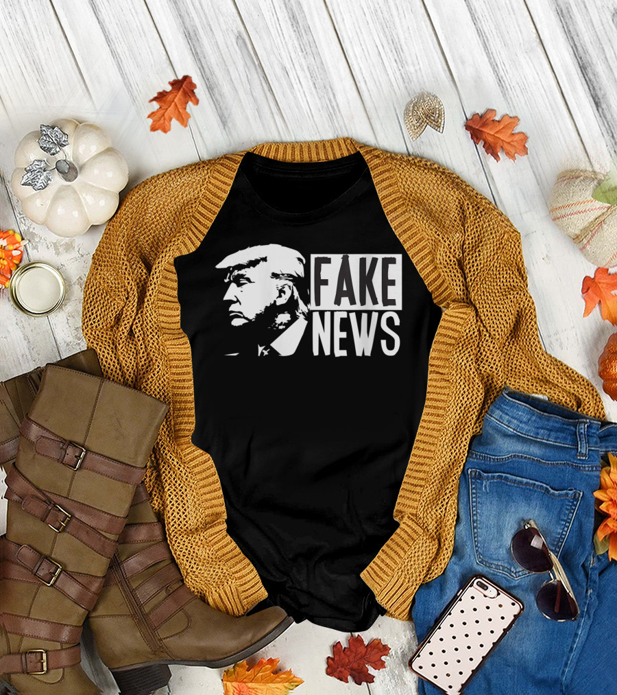 Fake News As Donald Trump Used To Say Fake News T-Shirt