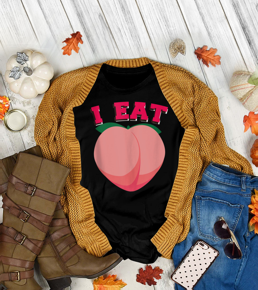 I Eat Thicc Peachy Ass Funny Peach Bubble Butt Peach T-Shirt