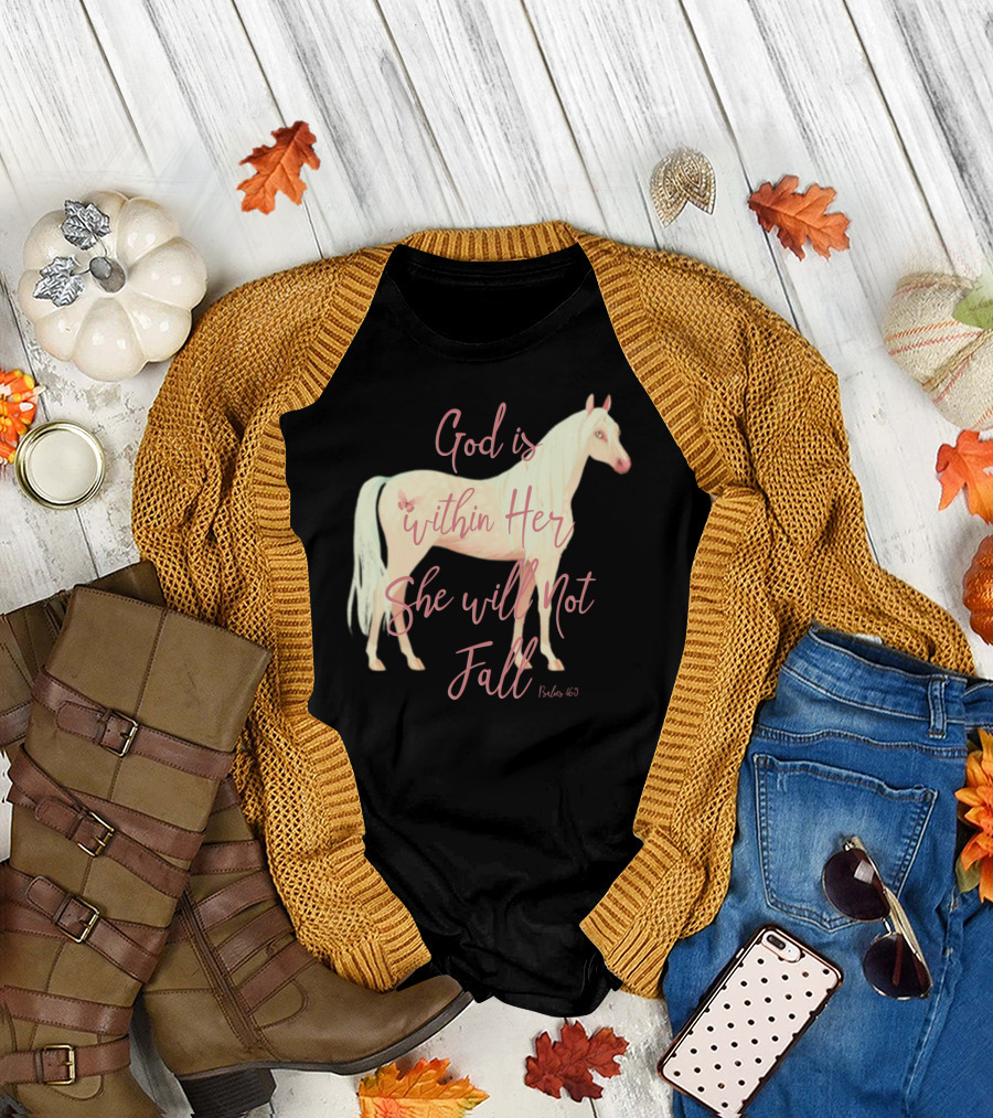 God Is Within Her She Will Not Fall Palomino Horse Psalm 46:5 T-Shirt