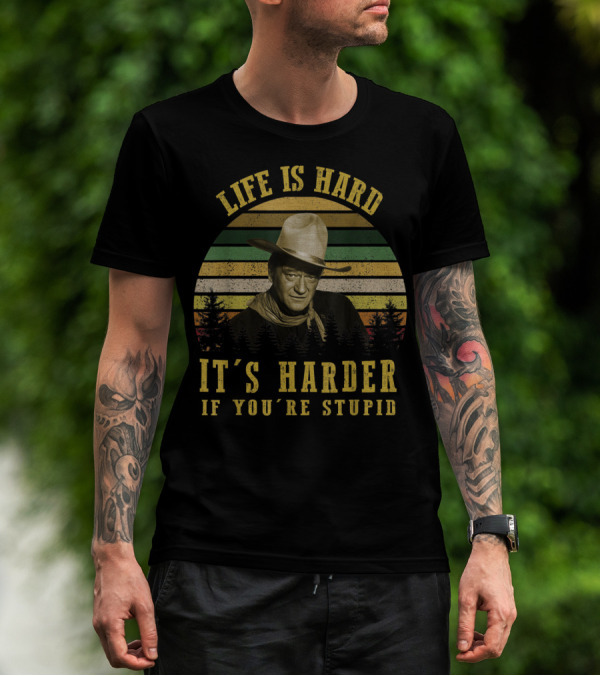 Life Is Hard It's Harder If You're Stupid Vintage Cowboy Stripes T-Shirt