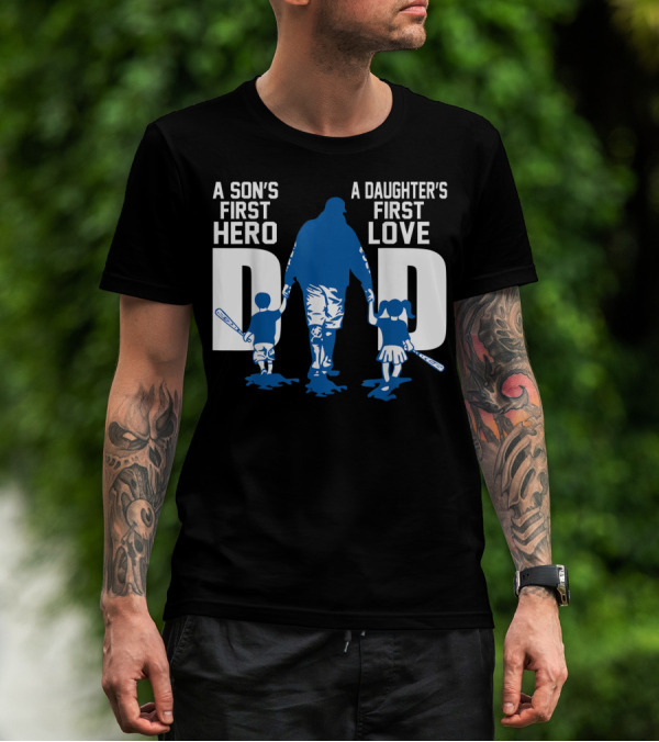 A Son's First Hero A Daughter's First Love Dad Baseball Bat Fatherhood Trio T-Shirt