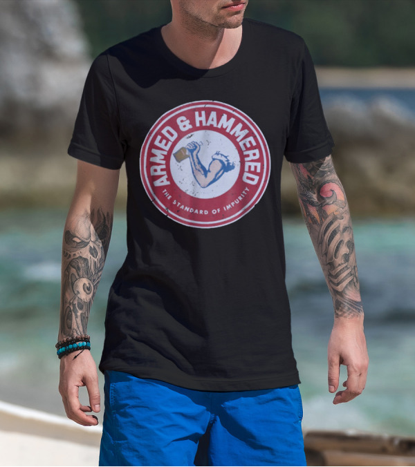 Armed And Hammered The Standard Of Impurity Circular Logo With Arm Holding Hammer T-Shirt