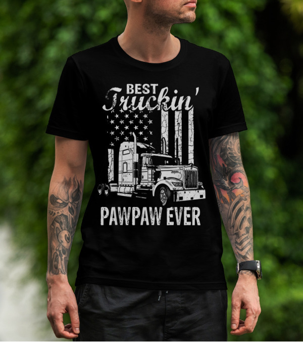 Best Truckin' Pawpaw Ever American Flag Truck T-Shirt