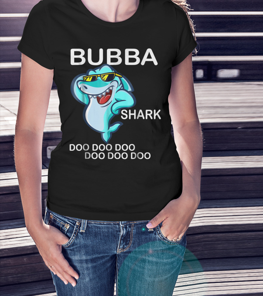 Bubba Shark Doo Doo Doo Father's Day Sunglasses Fun Image T-Shirt