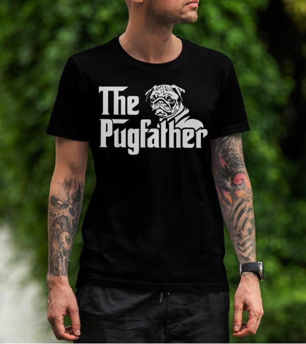 The Pugfather Funny Pug Owner Best Father's Day Pug Dad Gift T-Shirt