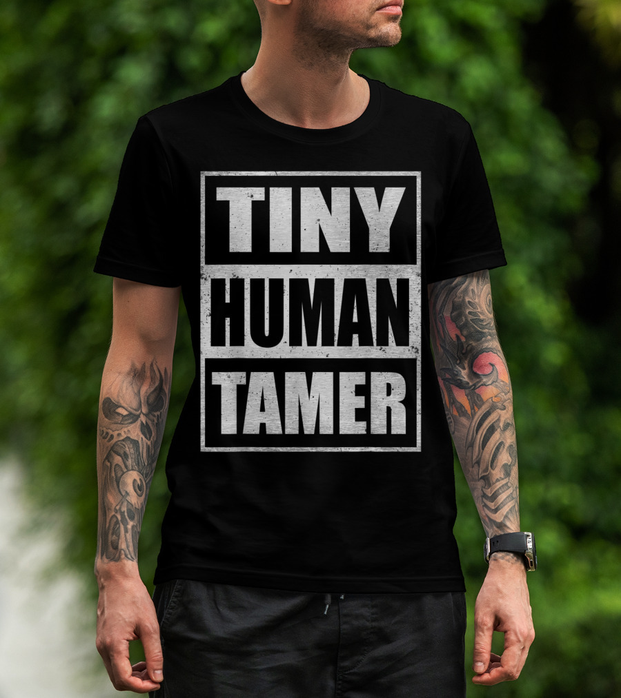 Tiny Human Tamer Teacher Appreciation Day T-Shirt