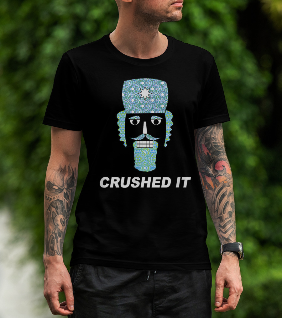 Crushed It Nutcracker Funny Classic Ballet T-Shirt