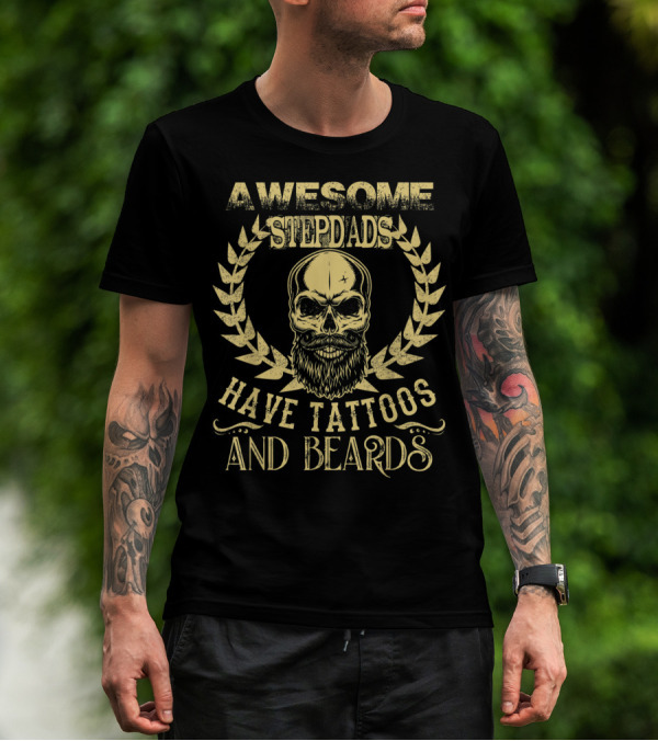 Awesome Stepdads With Tattoos And Beards Featuring Skull T-Shirt