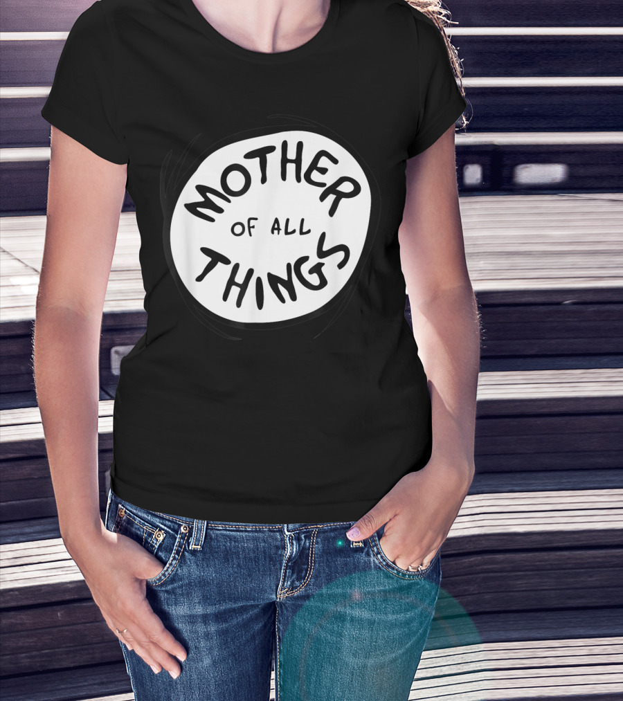 Mother Of All Things Dr Seuss Emblem RED T-Shirt