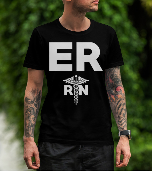 ER Registered Nurse Hospital RN Staff T-Shirt