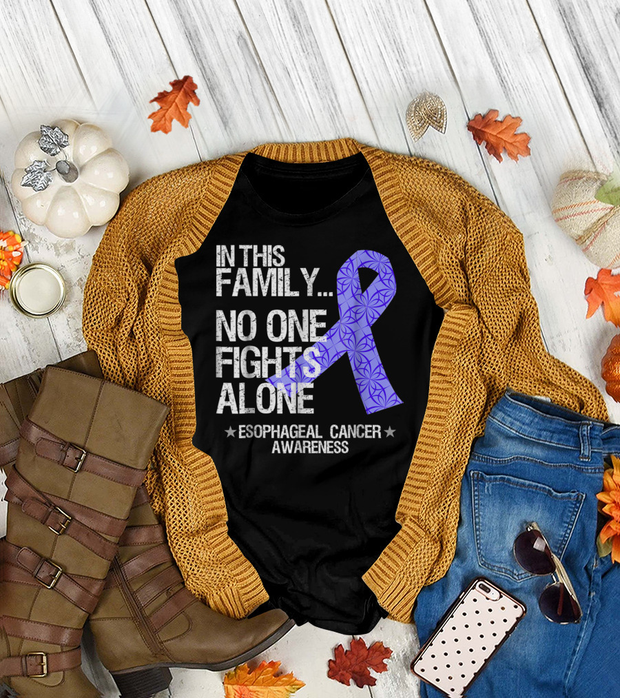 In This Family No One Fights Alone Esophageal Cancer Awareness T-Shirt