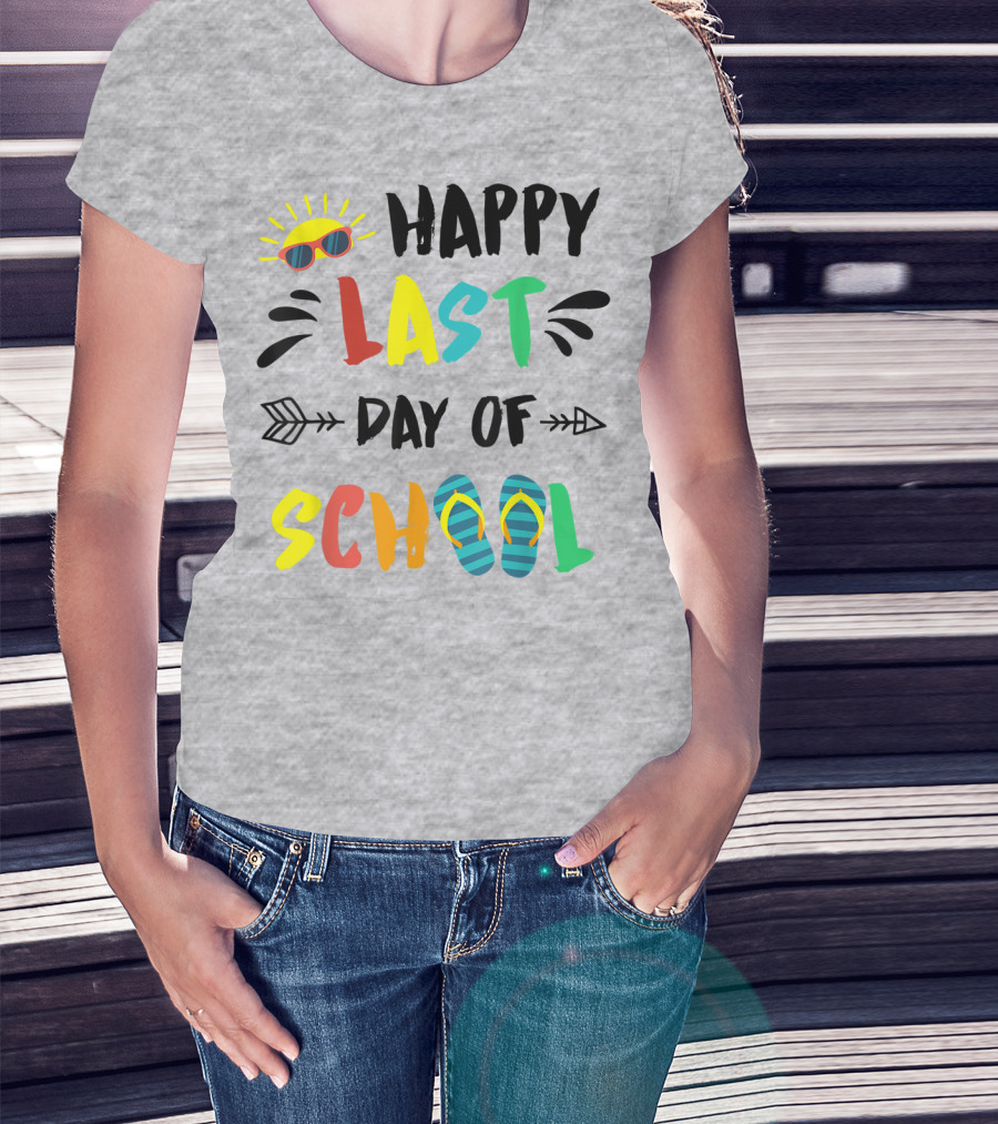 Happy Last Day Of School With Sunglasses And Flip Flops T-Shirt