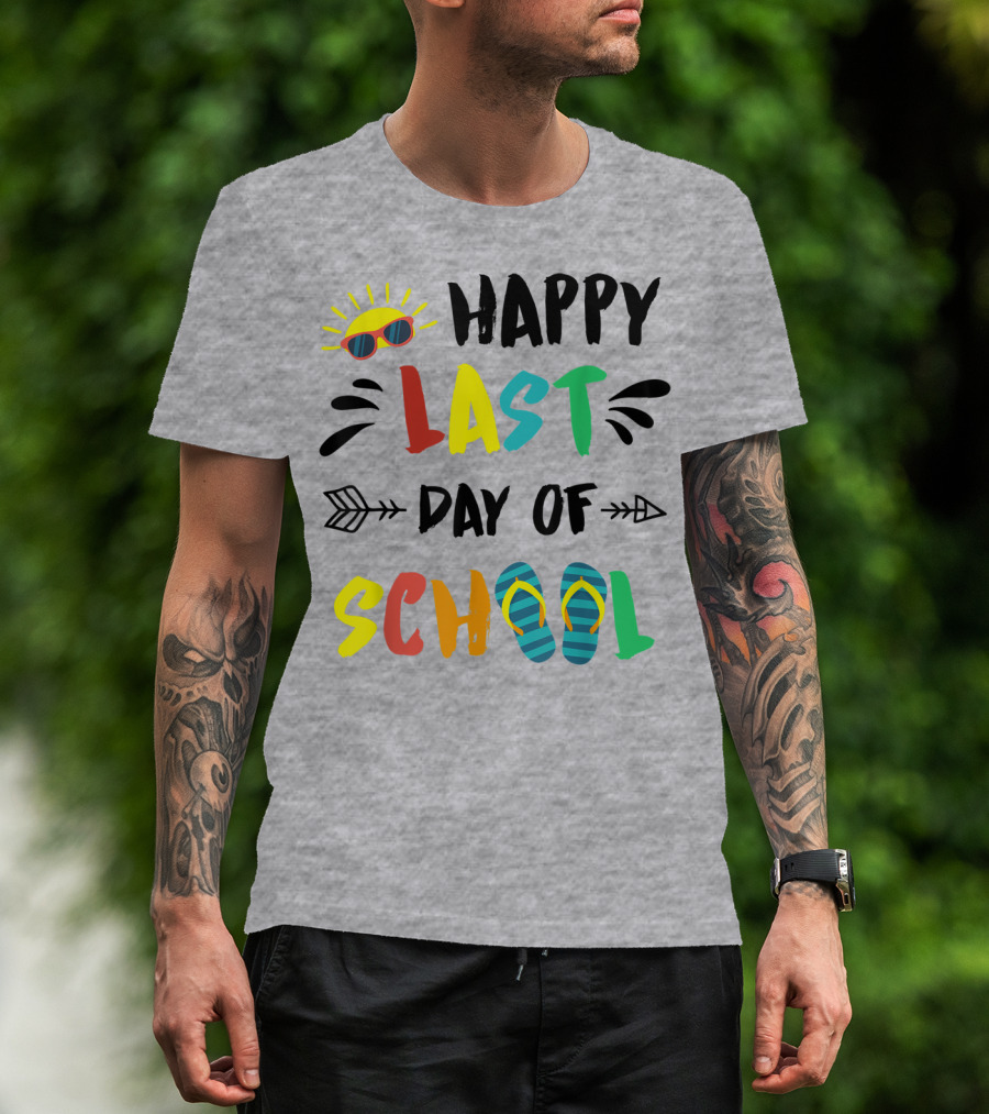 Happy Last Day Of School With Sunglasses And Flip Flops T-Shirt