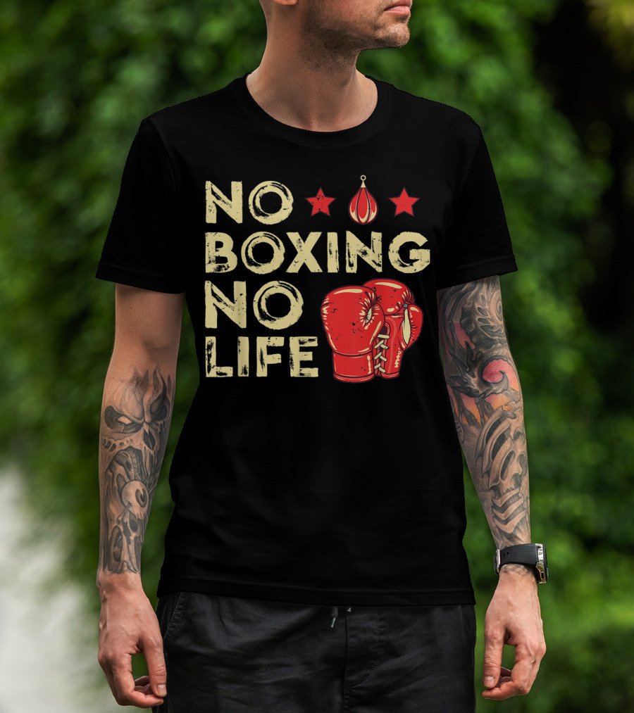 No Boxing No Life Boxer Lover Gloves And Stars T-Shirt