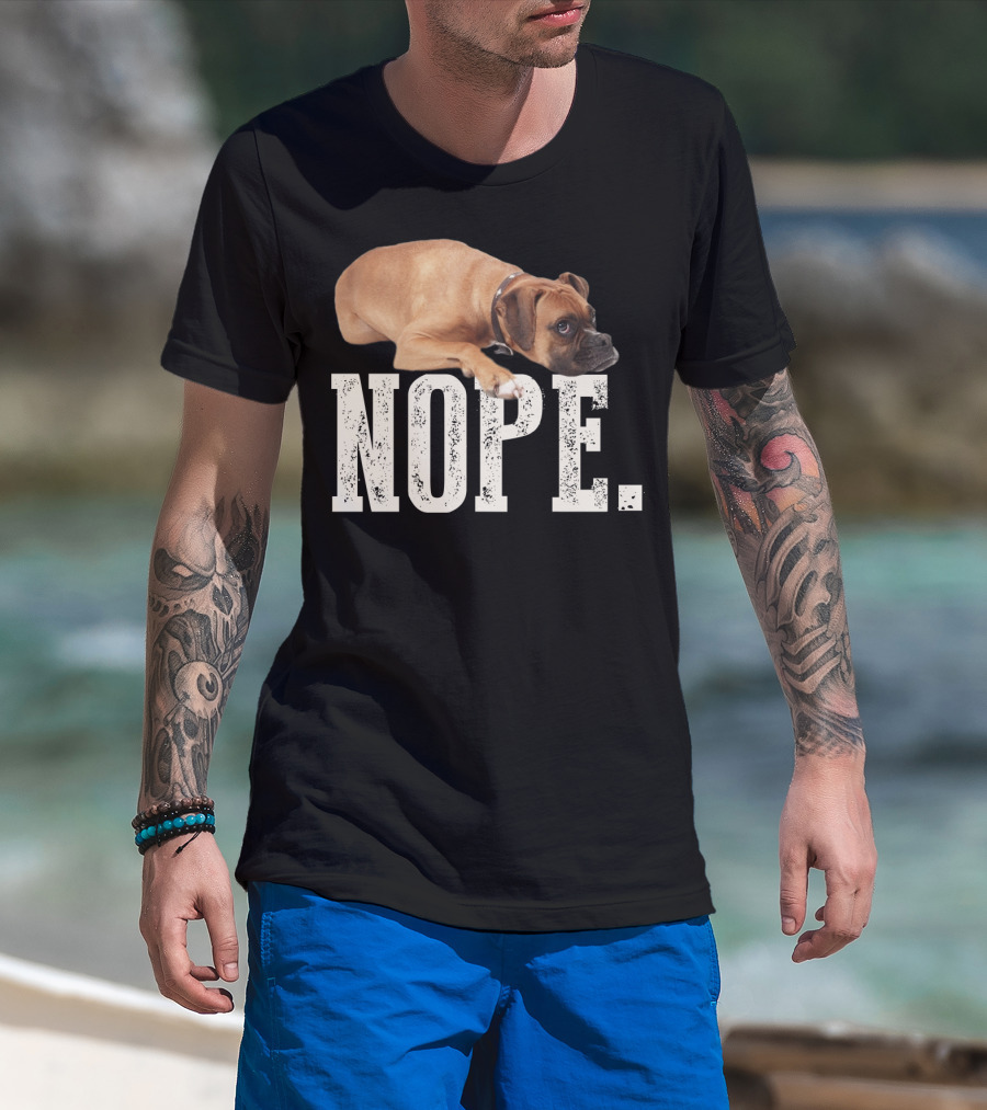 Nope Boxer Dog Laying Down T-Shirt