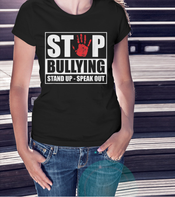 Stop Bullying Stand Up Speak Out Anti Bullying Awareness T-Shirt