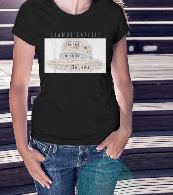 Brandi Carlile Songs Hat With The Story And The Joke Mashup T-Shirt