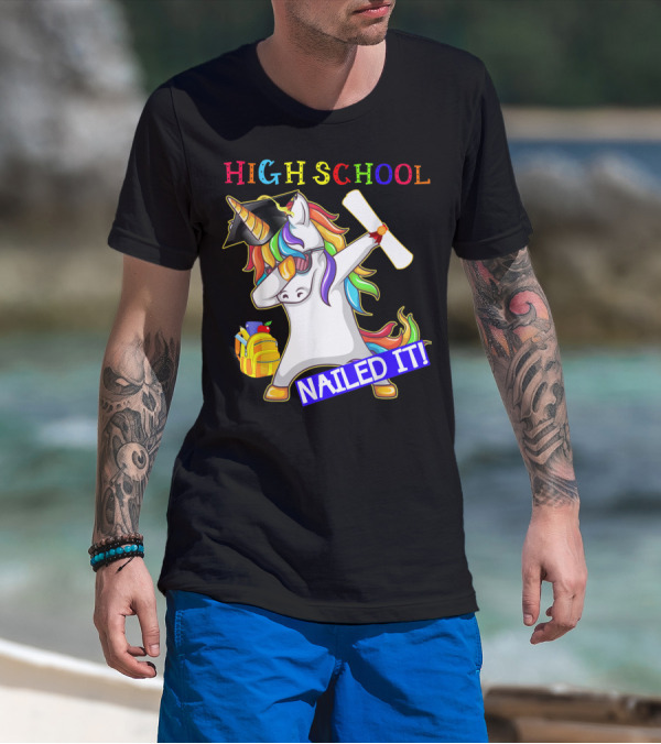 High School Dabbing Unicorn Nailed It Graduation T-Shirt